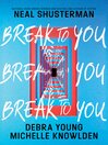 Cover image for Break to You